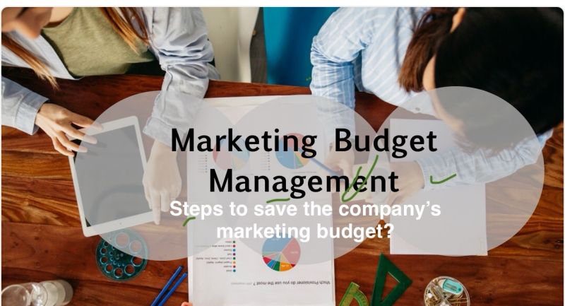 Steps to Save the Company’s Marketing Budget