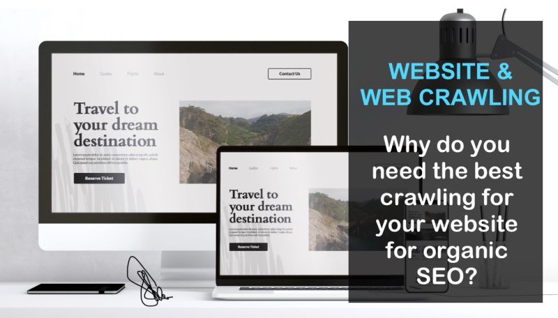 Why do you need the best crawling for your website for organic SEO?